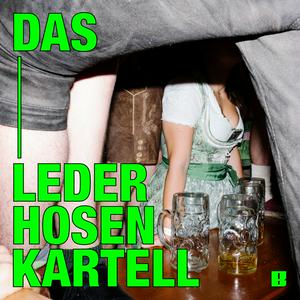 Höre Das Lederhosen Kartell in der App.