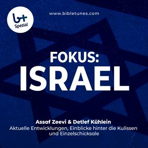 Höre Fokus: Israel – bibletunes.de in der App.