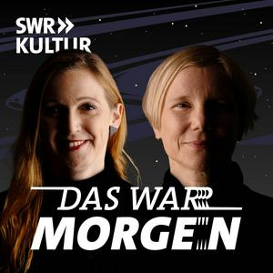 Höre Das war morgen in der App.