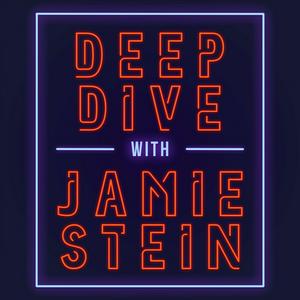 Höre Deep Dive with Jamie Stein in der App.