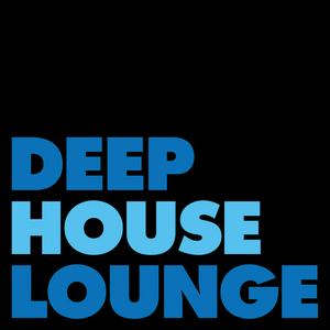 Höre DEEP HOUSE LOUNGE - EXCLUSIVE DEEP HOUSE MUSIC PODCAST in der App.