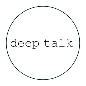 Höre deep talk in der App.