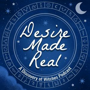 Höre Desire Made Real: A Discovery of Witches Podcast in der App.