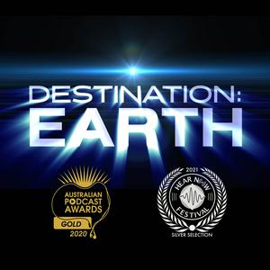 Höre Destination: Earth - The Audio Drama in der App.