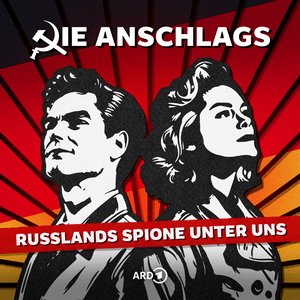 Höre Die Anschlags – Russlands Spione unter uns in der App.