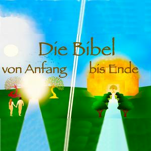 Höre Die Bibel: Von Anfang bis Ende in der App.