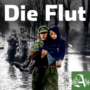 Höre Die Flut - Hamburgs Sturmflut-Katastrophe von 1962 in der App.