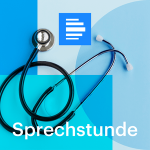 Höre Sprechstunde in der App.