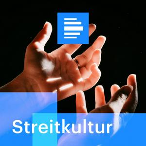 Höre Streitkultur in der App.