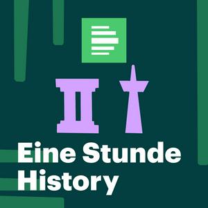 Höre Eine Stunde History - Deutschlandfunk Nova in der App.