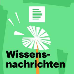 Höre Wissensnachrichten - Deutschlandfunk Nova in der App.