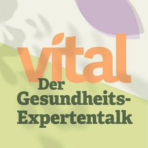 Höre VITAL Podcast in der App.