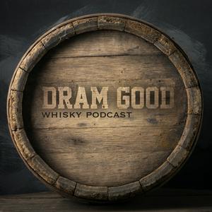 Höre Dram Good Whisky-Podcast in der App.