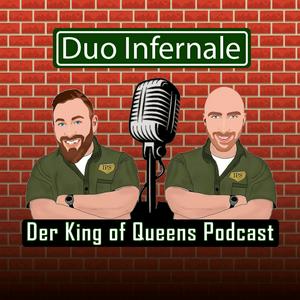 Höre Duo Infernale - der King of Queens Podcast von Schales und Pana in der App.