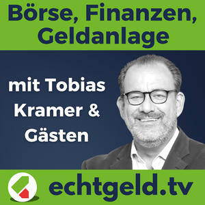 Höre echtgeld.tv - Geldanlage, Börse, Altersvorsorge, Aktien, Fonds, ETF in der App.