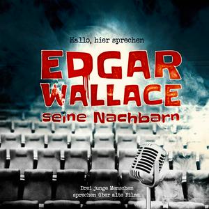 Höre Edgar Wallace seine Nachbarn in der App.