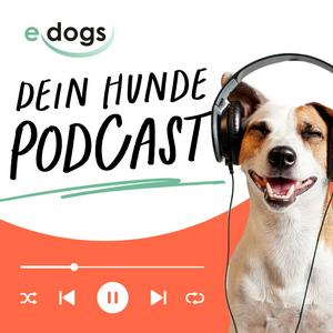 Höre edogs - Dein Hunde Podcast in der App.