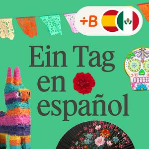 Höre Ein Tag en español in der App.