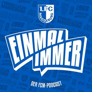 Höre EINMAL-IMMER – der FCM-Podcast in der App.