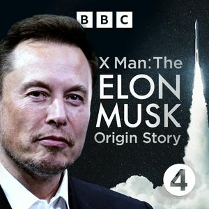 Höre X Man: The Elon Musk Origin Story in der App.