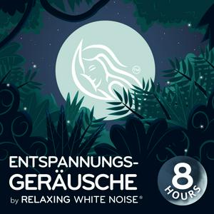 Höre Entspannungsgeräusche | by Relaxing White Noise in der App.