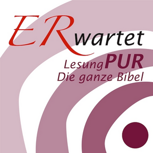 Höre ERwartet - das tägliche Bibelhörbuch (Lesung PUR) in der App.