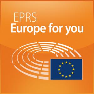 Höre European Parliament - EPRS Podcasts, What Europe does for you in der App.