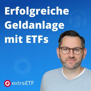 Höre extraETF Podcast – Erfolgreiche Geldanlage mit ETFs in der App.