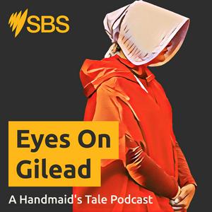 Höre Eyes On Gilead: A Handmaid's Tale Podcast in der App.