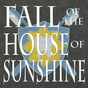 Höre Fall of the House of Sunshine in der App.