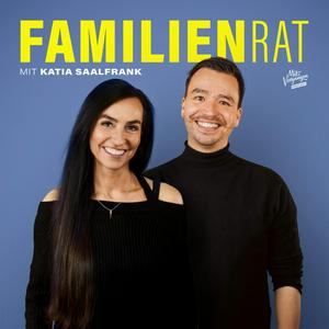 Höre Familienrat mit Katia Saalfrank in der App.