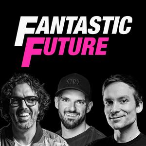 Höre Fantastic Future in der App.