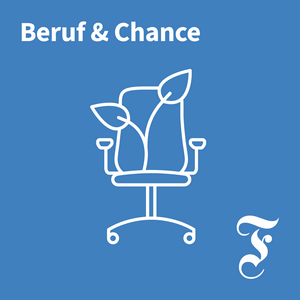 Höre F.A.Z. Beruf & Chance – Wie Arbeit glücklich macht in der App.