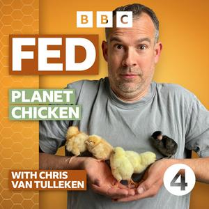 Höre Fed with Chris van Tulleken in der App.