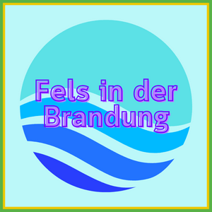 Höre Fels in der Brandung - der Podcast in der App.