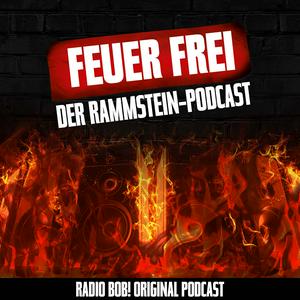 Höre Feuer Frei! Der Rammstein-Podcast bei RADIO BOB! in der App.