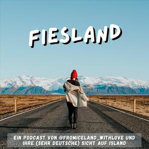 Höre FIESLAND - Wie lebt es sich wirklich in Island? in der App.