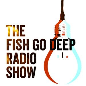 Höre Fish Go Deep Podcast in der App.