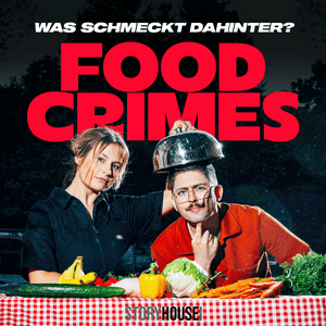 Höre Food Crimes - Was schmeckt dahinter? in der App.