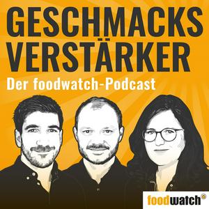 Höre foodwatch - GESCHMACKSVERSTÄRKER in der App.