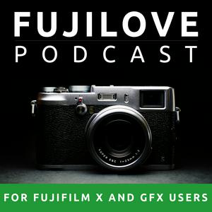 Höre FujiLove - All Things Fujifilm. A Podcast for Fuji X and GFX Users. in der App.