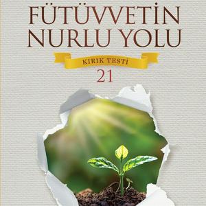 Höre FÜTÜVVETİN NURLU YOLU KIRIK TESTİ – 21 in der App.