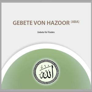 Höre Gebete von Hazoor (aba) in der App.