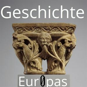 Höre Geschichte Europas in der App.