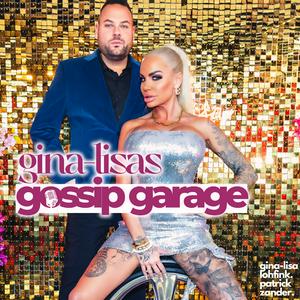 Höre Gina-Lisas Gossip Garage in der App.