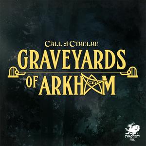 Höre Graveyards of Arkham in der App.