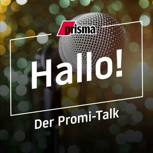 Höre Hallo! Der Promi-Podcast von prisma in der App.