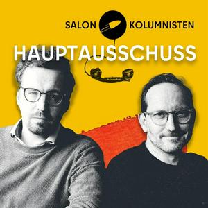 Höre Hauptausschuss der Salonkolumnisten in der App.