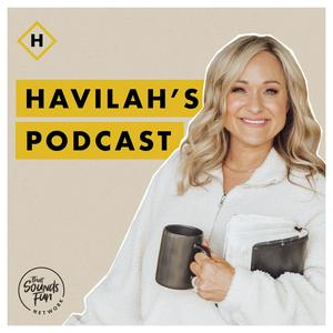 Höre Havilah's Podcast in der App.