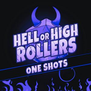 Höre Hell or High Rollers - One Shots in der App.